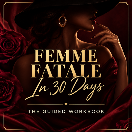 Femme Fatale In 30 Days: The Guided Workbook cover